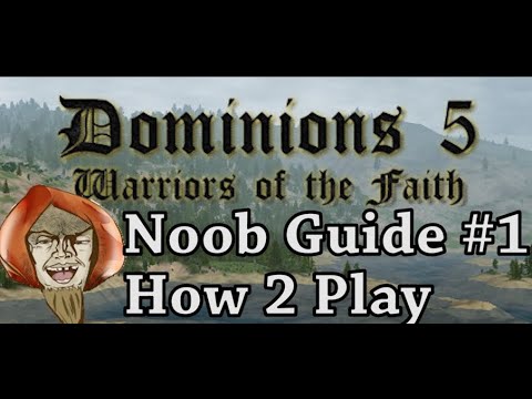 Dominions 5  Noob's Quickstart Guide - Spoonfeed #3
