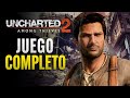 Uncharted 2: El Reino de los Ladrones | Juego COMPLETO | Español | Ps4