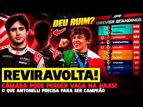 🚨REVIRAVOLTA NA HAAS E CÂMARA PODE PERDER VAGA? O QUE ANTONELLI PRECISA PARA SER CAMPEÃO? FÓRMULA 1