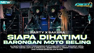 Download lagu DJ SIAPA DIHATIMU X BARONGAN MOTO BELING PARTY SAKERA VIRAL TIKTOK EBEST REVOLUTION mp3