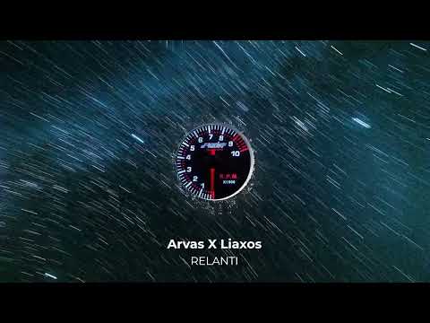 ARVAS X LIAXOS - RELANTI (Visualizer)