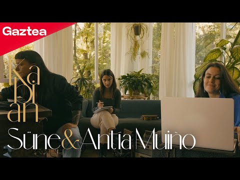 GAZTEA KABIAN - SÜNE, ANTÍA MUÍÑO & GRETA CH'ASKA