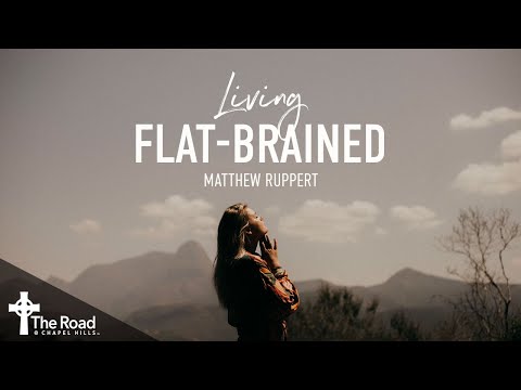 Living Flat-Brained - Matt Ruppert