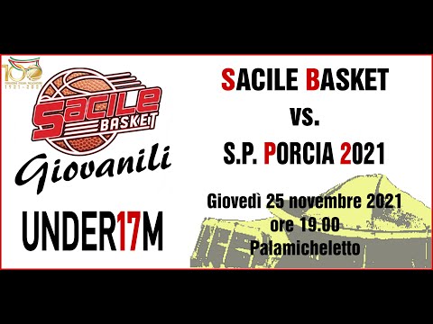 UNDER 17 - 25 novembre 2021: Sacile Basket vs. S.P. Porcia 2021- 2° giornata andata - 1° tempo