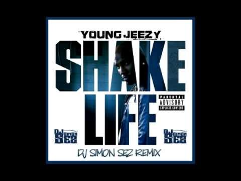 Young Jeezy - Shake Life [DJ Simon Sez Remix]