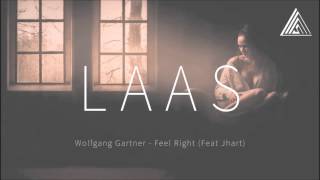 Wolfgang Gartner - Feel Right (Feat Jhart)