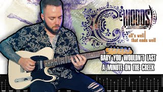 CHIODOS | Baby You Wouldn't Last A Minute On The Creek | GUITAR COVER + TABS