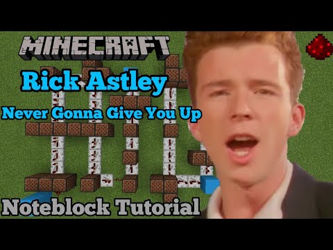 Rick Astley - Never Gonna Give You Up (Minecraft Note block Tutorial)