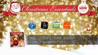 Bing Crosby &amp; Frank Sinatra - It Came Upon a Midnight Clear // Christmas Essentials