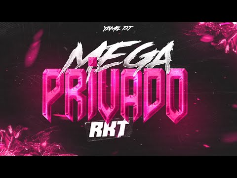 MEGA PRIVADO🤫//RKT🥳💥 - YAMIL DJ