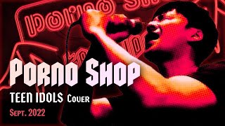 Porno Shop（Teen Idols Cover）【Remote Recording/リモートレコーディング#43】