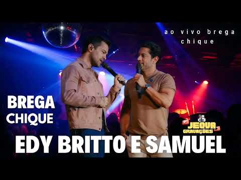 EDY BRITTO E SAMUEL - BREGA CHIQUE ( COMPOSIÇÕES NILTON LAMAS 2025 )