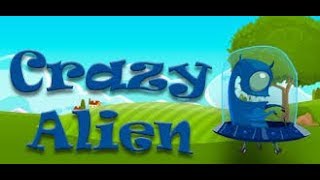 Crazy Alien - Gameplay