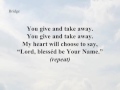"Blessed Be Your Name" (written by Beth and Matt Redman; recorded by Travis Cottrell)