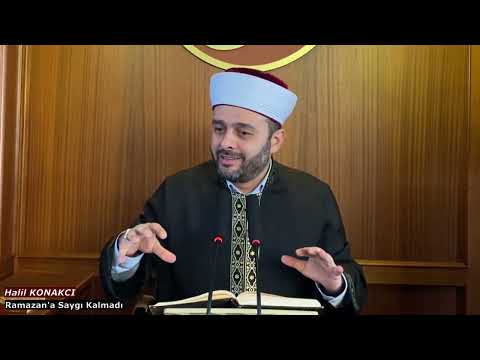 Ramazan Ayına Saygı Kalmadı / Halil Konakcı