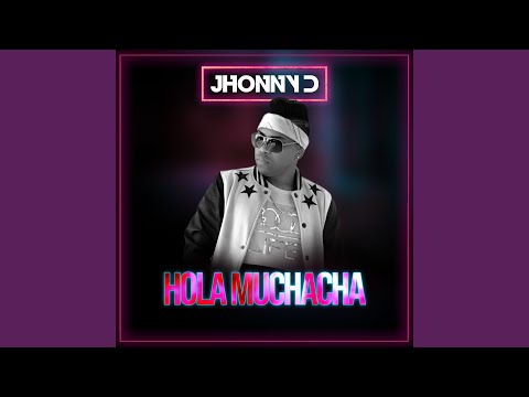 Hola Muchacha