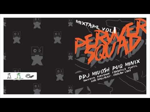 Perwer Squad Mixtape Vol.1