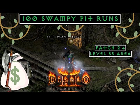 100 Swampy Pit Runs: Patch 2.4! Diablo 2 Resurrected