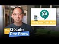 Developing bots for Hangouts Chat