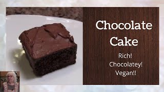 Easy, Moist Vegan Chocolate Cake with Chocolate Frosting