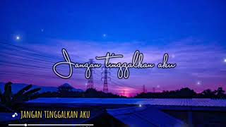 Download lagu Story WA|| Jangan Tinggalkan Aku mp3 Download lagu Story WA|| Jangan Tinggalkan Aku mp3