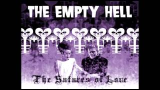 THE EMPTY HELL - The Sutures Of Love