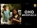 Naa Love Story Modalaindi - Oho Merupalle Telugu Video