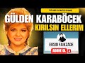 Gulden Karabocek-Kirilsin Ellerim 