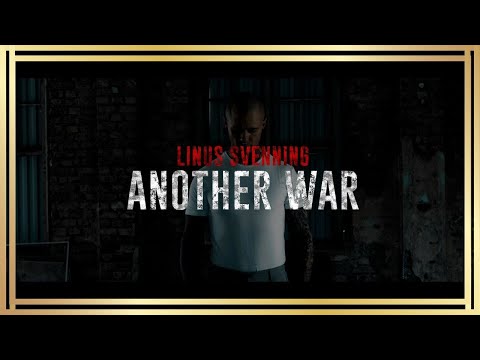 Linus Svenning  - Another War (OFFICIAL MUSIC VIDEO)