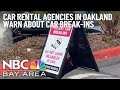 Car Rental Agencies in Oakland Warn Tourists About Car Break-Ins