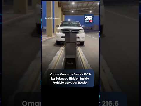 Oman Customs Seizes 216.6kg Tobacco At Hadaf