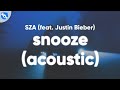 SZA Snooze Acoustic Clean Lyrics Feat Justin Bieber