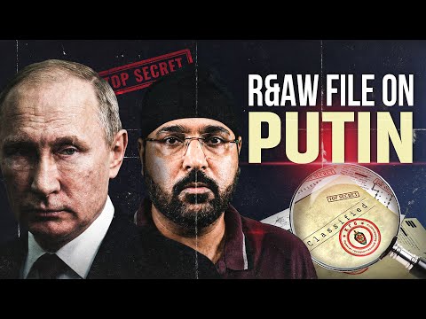 R&AW's Secret File on Putin 