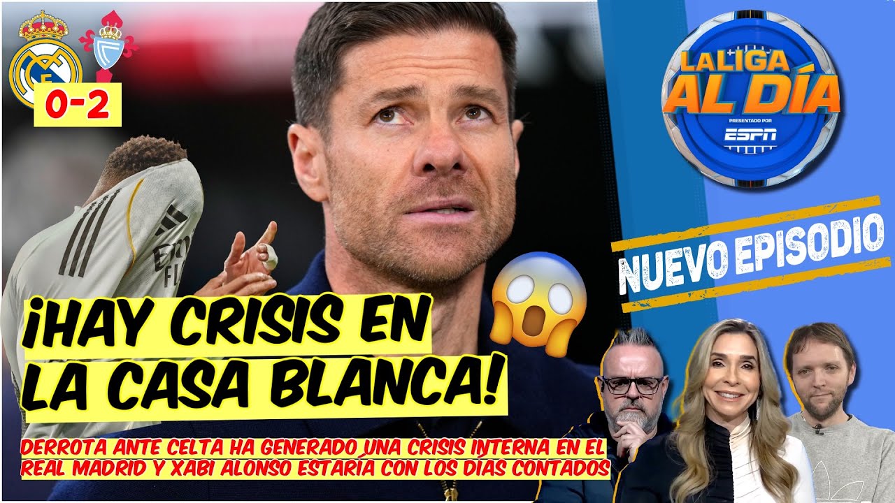 CRISIS en Real Madrid. Cayó ante CELTA y XABI ALONSO estaría con LAS HORAS CONTADAS | La Liga al Día