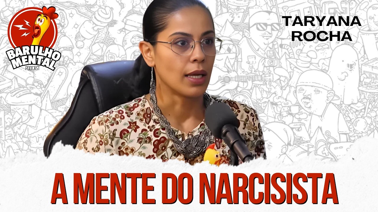 🧠😞COMO LIDAR COM NARCISISTAS com Taryana Rocha