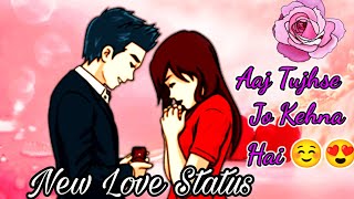 Download lagu Ajj Tujhse Jo kehna hai status | Tera Dil Mere Paas Rehne De | Status Queen Priya mp3