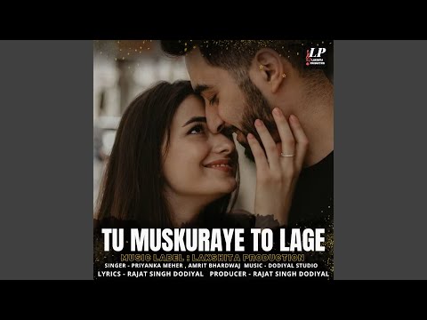 Tu Muskuraye To Lage