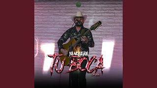 Ya No Sera En Tu Boca (En Vivo)