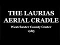 The Laurias Aerial Cradle