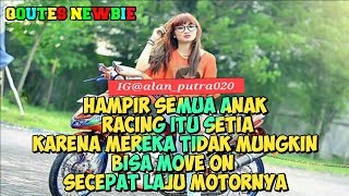 Download lagu KUMPULAN QOUTES KIKINIAN DRAG BIKE//STORY WA RECING KIKINIAN KEREN 2019 mp3
