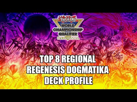 TOP 8 REGIONAL REGENESIS DOGMATIKA DECK PROFILE