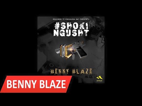 Benny Blaze - Shoki Ngusht (Official Video HD)