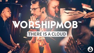 There Is A Cloud - Elevation Worship | WorshipMob &amp; Cross Worship