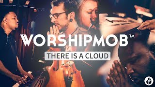 There Is A Cloud - Elevation Worship | WorshipMob &amp; Cross Worship