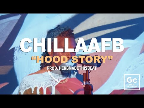 Chillaa FB - Hood Story | GC Presents: The Wall