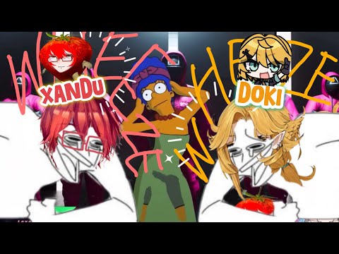 Xandu and Doki ‘s impression of Simpson to each other and losing it for 5 minutes