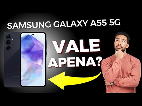 A Verdade Sobre o Samsung Galaxy A55 5G