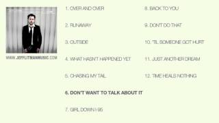 Jeff Litman - Don&#39;t Want to Talk About It, Album Version