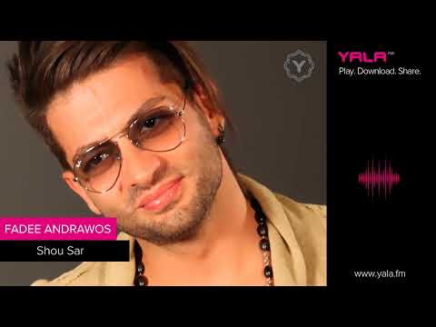 Fadee Andrawos - Shou Sar / فادي أندراوس - شو صار