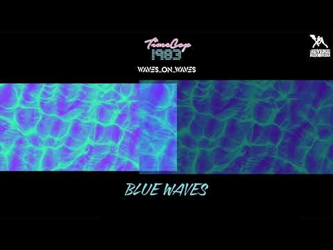 Waves_On_Waves X Timecop1983 X Waves On Waves 1987 "Blue Waves" FT. Pastel Arcade (Official Audio)